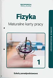 Fizyka 1 Maturalne karty pracy Zakres rozszerzony