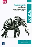 Wykonywanie przekazu reklamowego PGF.07 Część 1 Podręcznik do nauki zawodu Technik reklamy Wykonywanie przekazu reklamowego PGF.07 Część 1 Podręcznik do nauki zawodu Technik reklamy