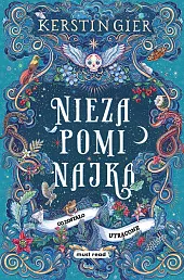 Niezapominajka. Tom II. Co zostało utraconeKerstin Gier