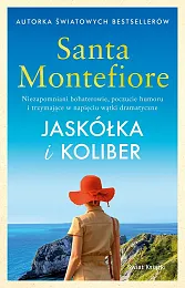 Jaskółka i koliberSanta Montefiore Jaskółka i koliberSanta Montefiore