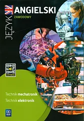 Język angielski zawodowy dla technika elektronika i technika mechatronika Zeszyt ćwiczeń