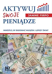 Aktywuj swoje pieniądzeJanine Firpo