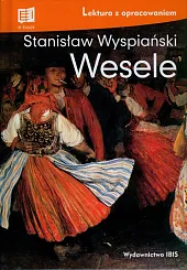 Wesele lektura z opracowaniemStanisław Wyspiański
