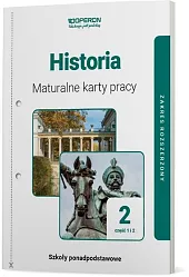 Historia 2 Maturalne karty pracy Część,Marek Dawidziuk Historia 2 Maturalne karty pracy Część,Marek Dawidziuk