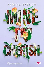 Mine to Cherish. Długo i szczęśliwie.,Natasha Madison Mine to Cherish. Długo i szczęśliwie.,Natasha Madison