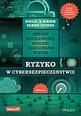 Ryzyko w cyberbezpieczeństwie. Metody modelowania, pomiaru i szacowania ryzyka. Wydanie II