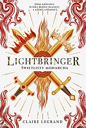 Lightbringer. Świetlisty monarchaClaire Legrand