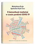 O komunikacji medialnej w czasie pandemii COVID-19