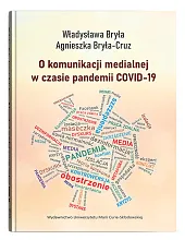 O komunikacji medialnej w czasie pandemii,Władysława Bryła