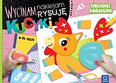 Wycinam, naklejam, rysuję. Kucyki. Wycinanki edukacyjneAgnieszka Bator