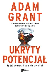 Ukryty potencjałAdam Grant