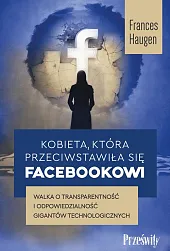 Kobieta, która przeciwstawiła się FacebookowiFrances Haugen