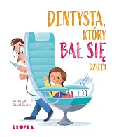 Dentysta, który bał się dzieci Dentysta, który bał się dzieci