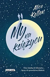 My na księżycuAlice Kellen