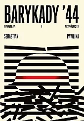 Barykady '44. Nadzieja i wspólnotaSebastian Pawlina