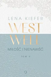 Westwell. Miłość i nienawiśćLena Kiefer