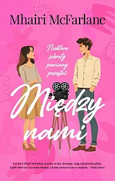 Między namiMhairi McFarlane Między namiMhairi McFarlane