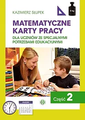 Matematyczne karty pracy Część 2 dla,Kazimierz Słupek