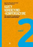 Karty korekcyjno-kompensacyjne Część 2 dla uczniów ze specjalnymi potrzebami edukacyjnymi