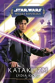 Star Wars. Wielka Republika. Kataklizm Star Wars. Wielka Republika. Kataklizm