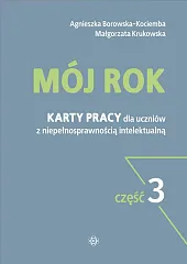 Mój rok Część 3 Karty pracy,Agnieszka Borowska-Kociemba Mój rok Część 3 Karty pracy,Agnieszka Borowska-Kociemba