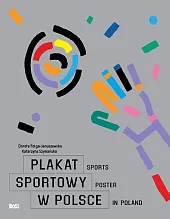 Plakat sportowy w PolsceDorota Folga-Januszewska Plakat sportowy w PolsceDorota Folga-Januszewska