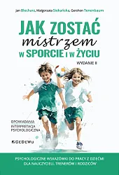 Jak zostać mistrzem w sporcie i,Jan Blecharz