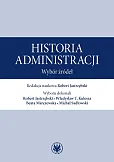 Historia administracji. Wybór źródeł Historia administracji. Wybór źródeł