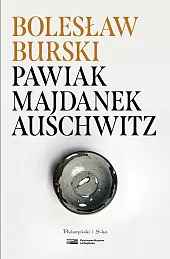 Pawiak, Majdanek, AuschwitzBolesław Burski