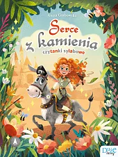 Serce z kamienia Czytanki sylaboweAneta Grabowska Serce z kamienia Czytanki sylaboweAneta Grabowska