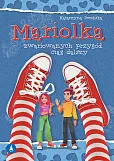 Mariolka Zwariowanych przygód ciąg dalszy Mariolka Zwariowanych przygód ciąg dalszy