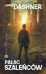 Pałac szaleńcówJames Dashner