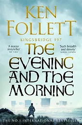 The Evening and the MorningKen Follett