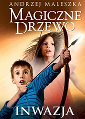 Magiczne Drzewo. InwazjaAndrzej Maleszka