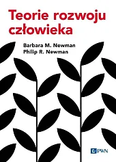 Teorie rozwoju człowiekaM.Barbara Newman Teorie rozwoju człowiekaM.Barbara Newman