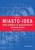Miasto-idea. Miasto-idea.