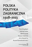Polska polityka zagraniczna 1918-2023 Polska polityka zagraniczna 1918-2023