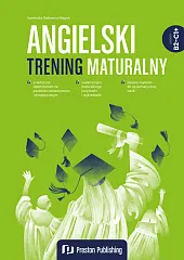 Angielski. Trening maturalny (B2-C1+)Agnieszka Sękiewicz-Magoń Angielski. Trening maturalny (B2-C1+)Agnieszka Sękiewicz-Magoń