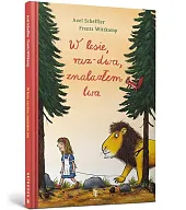 W lesie raz-dwa, znalazłam lwaAxel Scheffler W lesie raz-dwa, znalazłam lwaAxel Scheffler