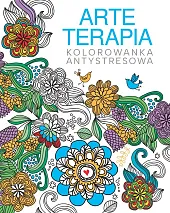 Arteterapia Kolorowanka antystresowa