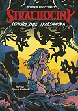 Strachociny. Upiory znad trzęsawiska