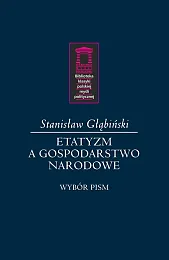 Etatyzm a gospodarstwo narodoweStanisław Głąbiński