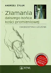 Złamania dalszego końca kości promieniowejAndrzej Żyluk