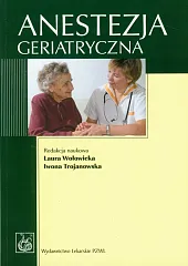 Anestezja geriatrycznaLaura Wołowicka Anestezja geriatrycznaLaura Wołowicka