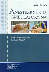 Anestezjologia ambulatoryjna Anestezjologia ambulatoryjna