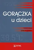 Gorączka u dzieci Gorączka u dzieci