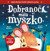 Dobranoc mała myszkoMagali Mialaret