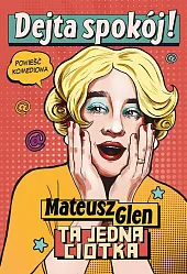Dejta spokój!Mateusz Glen