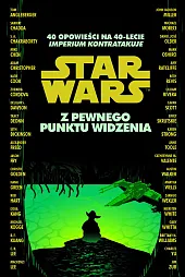 Star Wars. Z pewnego punktu widzenia.,