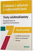 Język polski Testy siódmoklasisty Zadania i arkusze z odpowiedziami